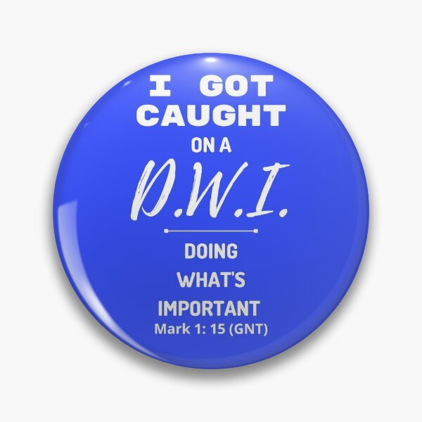 Item preview, I Got Caught on a DWI designed and sold by TheFieldClt.