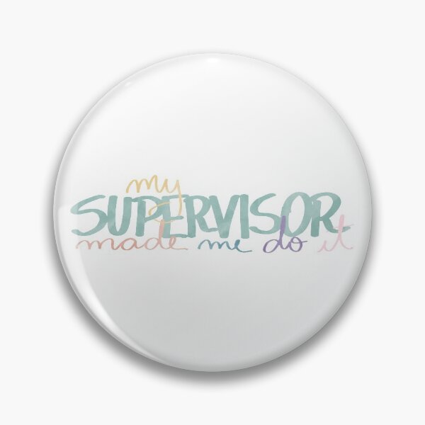 Item preview, My supervisor made me do it designed and sold by PhDoer.