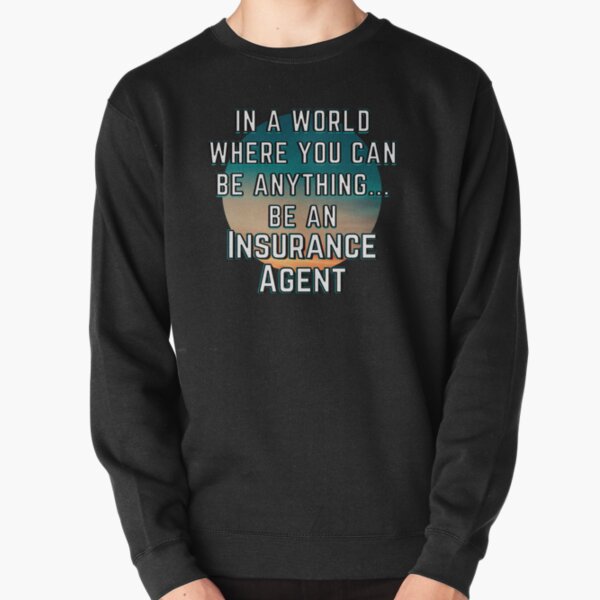 Professional Insurance Agents Sweatshirts Hoodies For Sale Redbubble