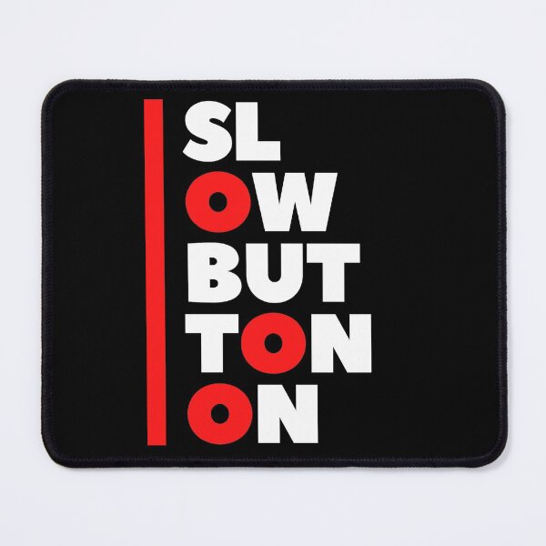 Item preview, Slow Button On 2 designed and sold by F1TwoTee.