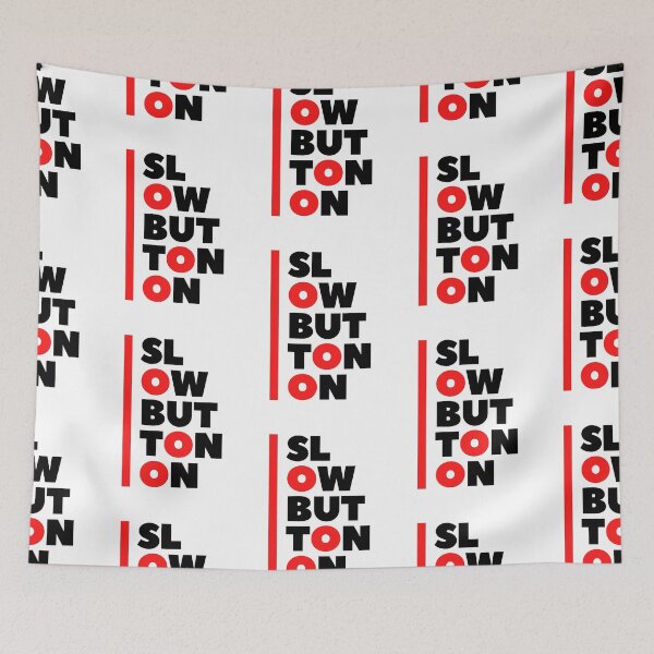 Item preview, Slow Button On 2 (Black) designed and sold by F1TwoTee.