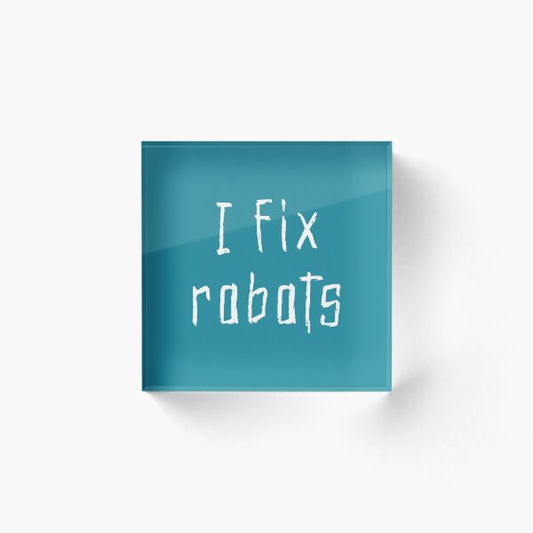 Artikelvorschau, Ich repariere Roboter Robotermechaniker entworfen und verkauft von kenix73.