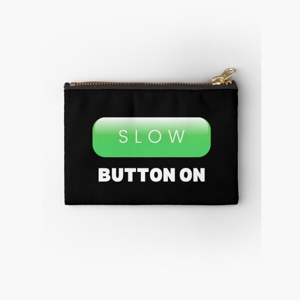 Item preview, Slow Button On 3 designed and sold by F1TwoTee.