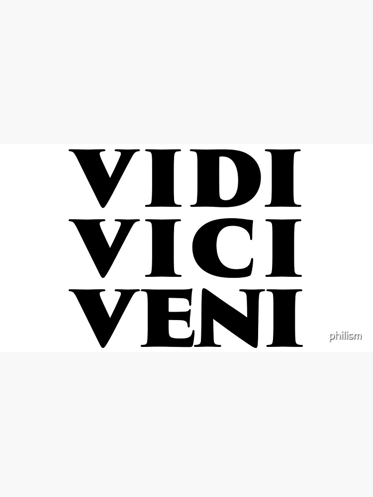 Vidi Vici Veni | Cap