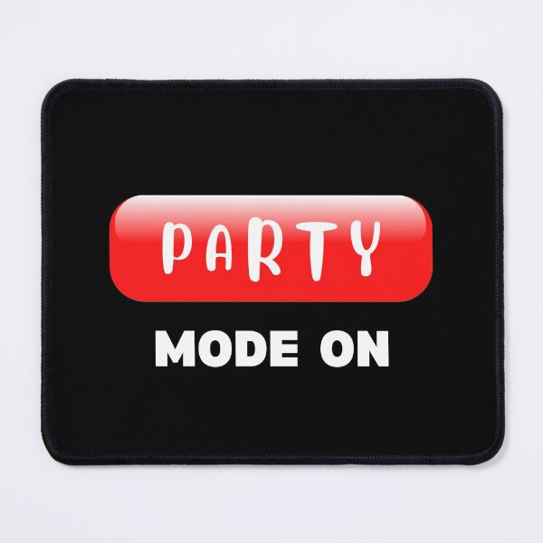 Item preview, Party Mode On 4 designed and sold by F1TwoTee.