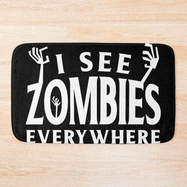 Item preview, I see zombies everywhere designed and sold by pnkpopcorn.