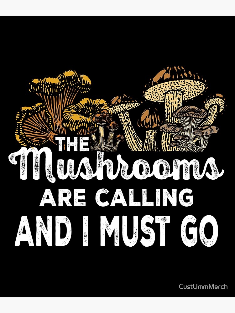 Disover Mushrooms Are Calling Funny Forager Mycology Premium Matte Vertical Poster
