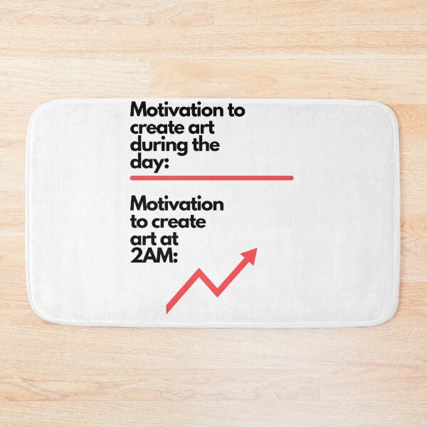 Item preview, Motivation to Create Art designed and sold by Awkward-Ginger.