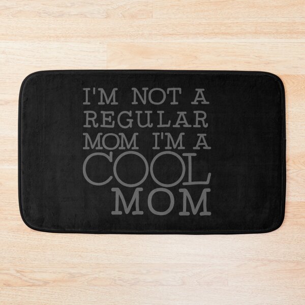 Item preview, I'm not a regular mom I'm a cool mom designed and sold by Terisdesign.
