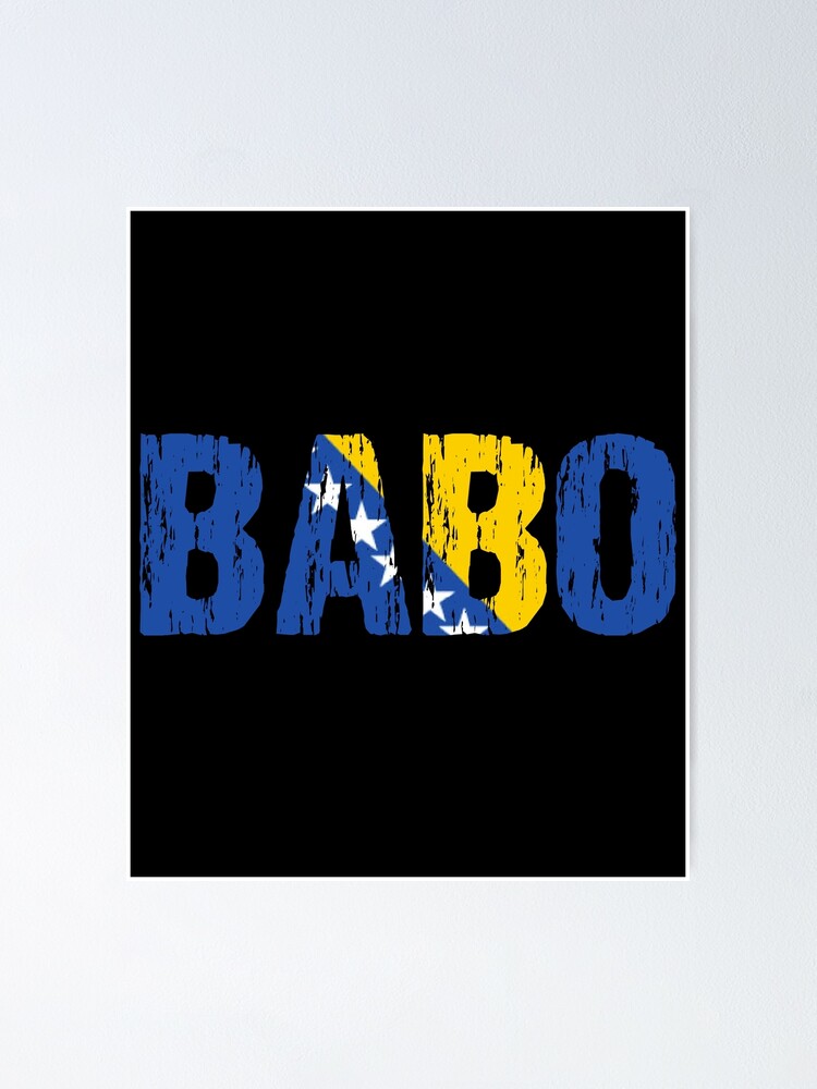 Póster «Babo, padre bosnio, padre, bandera de Bosnia, angustiada» de  Nirvanibex | Redbubble