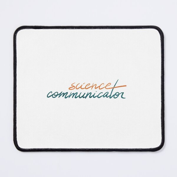 I'm a Science Communicator! | SciComm Mouse Pad
