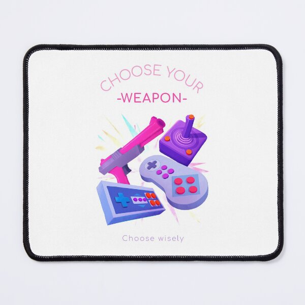 Item preview, Choose Your Weapon designed and sold by AHthatIsNice.