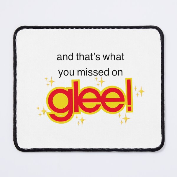 Item preview, and that's what you missed on glee! designed and sold by kibosh. art.