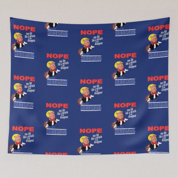 Item preview, Trump Nope 2024 One Day Like a Miracle it will disappear designed and sold by PoliticalNow.
