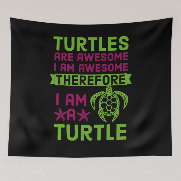 Item preview, Turtles Are Awesome. I am Awesome Therefore I am a Turtle designed and sold by Oussamamehenni.
