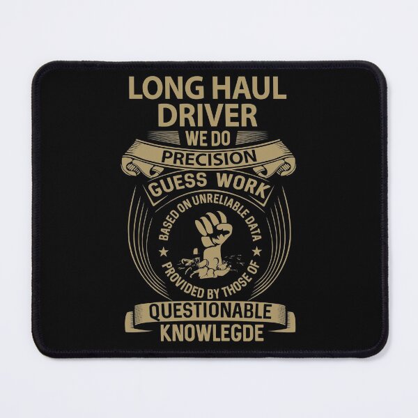 Item preview, Long Haul Driver T Shirt - We Do Precision Job Gift Item Tee designed and sold by smueller39.