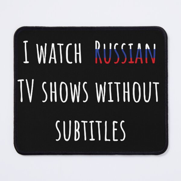 Item preview, I watch Russian TV shows without subtitles designed and sold by AnnaRuz.