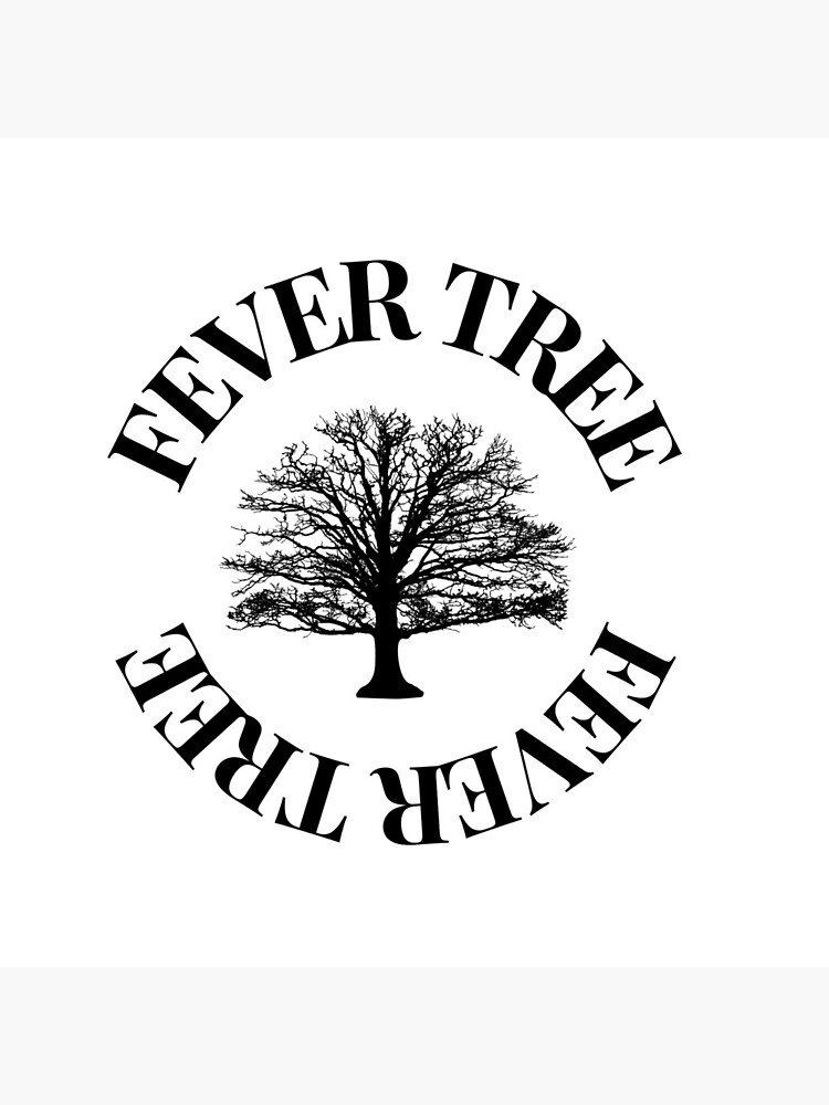 Fever tree