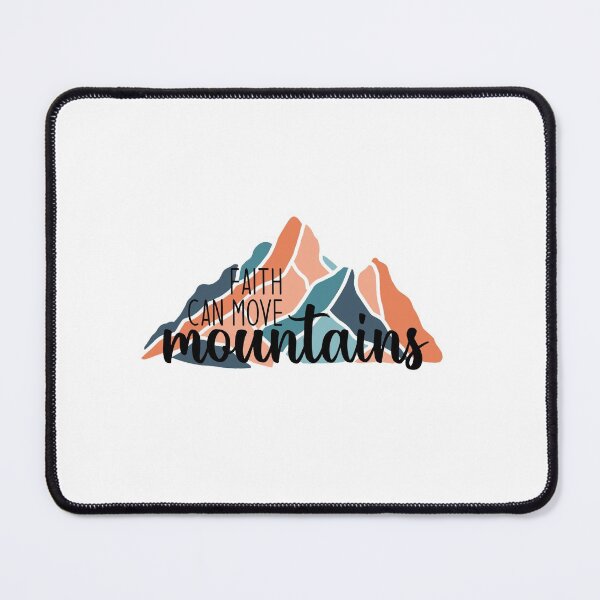 Item preview, Faith Can Move Mountains designed and sold by njldesigns.