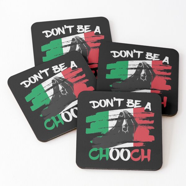 Item preview, Don't Be a Chooch Funny Italian Slang Italiano Gifts Italy  designed and sold by CarlFio.