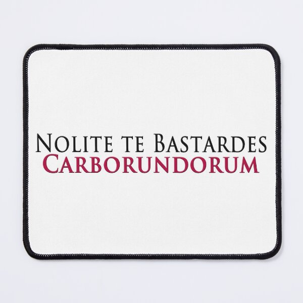 Item preview, Nolite te bastardes carborundorum designed and sold by MightyFineGoods.
