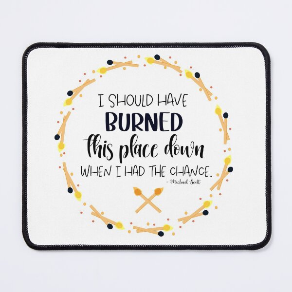 Item preview, I should have burned this place down when I had the chance. designed and sold by MillieAndPekka.
