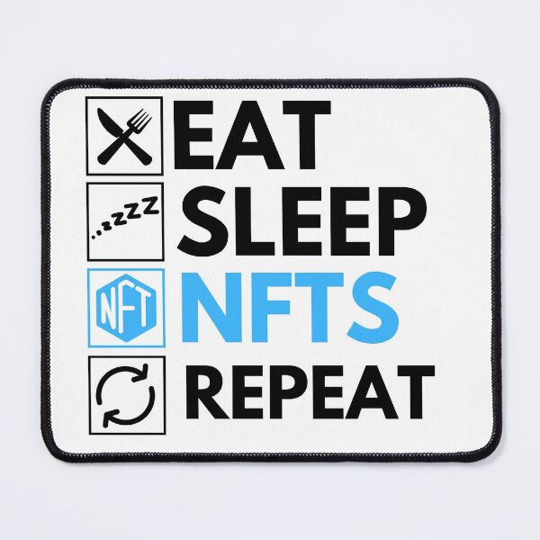 Item preview, Comer, dormir y repetir NFT: humor divertido sobre NFT designed and sold by nft-millionaire.