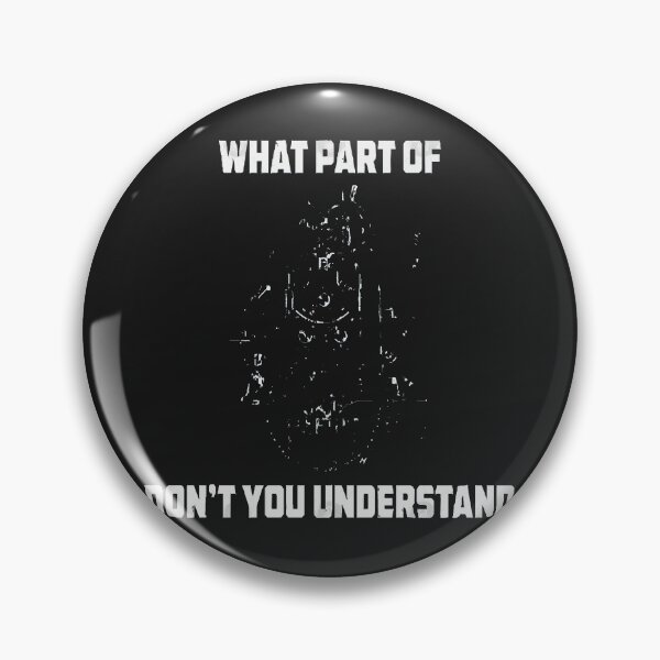 Item preview, What Part Of Dont You Understand Engineering designed and sold by ebonykacyji.