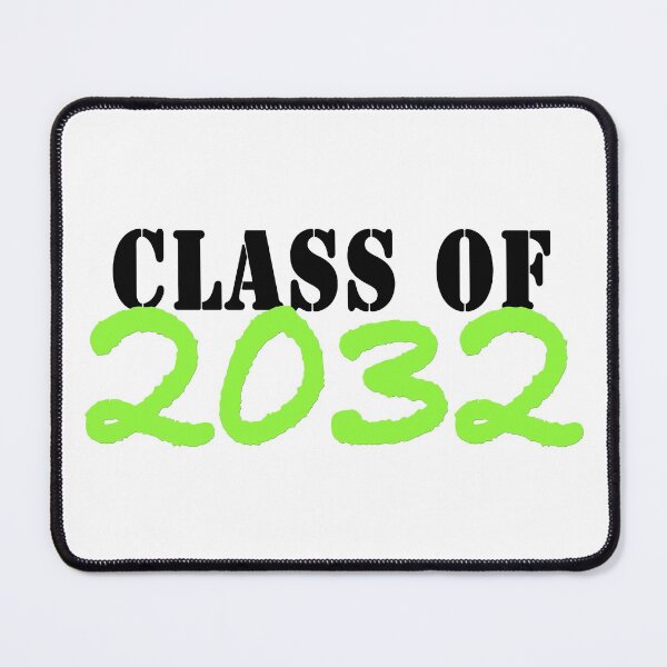 Item preview, Class of 2032 designed and sold by MightyFineGoods.