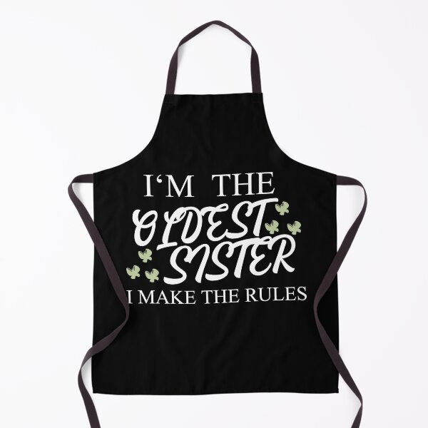 Item preview, I'm The Oldest Sister I Make The Rules designed and sold by Club7Studios.