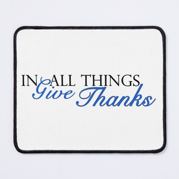 Item preview, In All Things Give Thanks designed and sold by MightyFineGoods.
