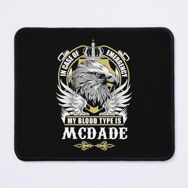 Item preview, Mcdade Name T Shirt - In Case Of Emergency My Blood Type Is Mcdade Gift Item Tee designed and sold by artiagasonya.