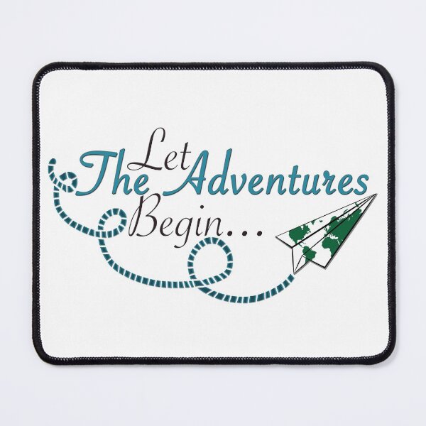 Item preview, Let the Adventures Begin designed and sold by MightyFineGoods.