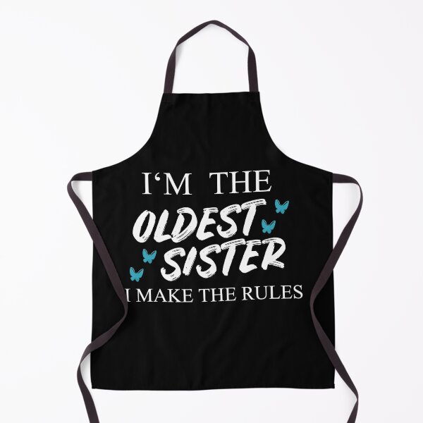Item preview, I'm The Oldest Sister I Make The Rules designed and sold by Club7Studios.