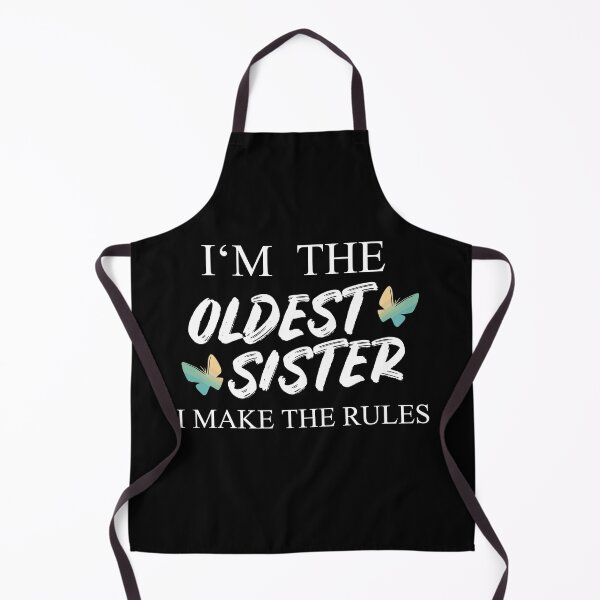Item preview, I'm The Oldest Sister I Make The Rules designed and sold by Club7Studios.