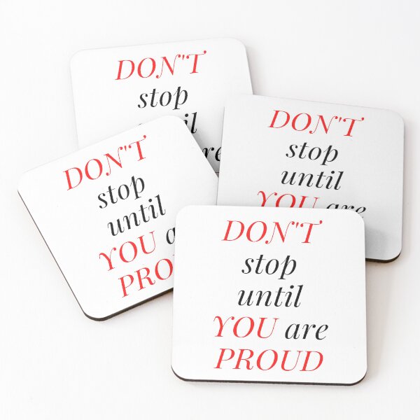 Item preview, Don't Stop Until You Are Proud designed and sold by WRTime.