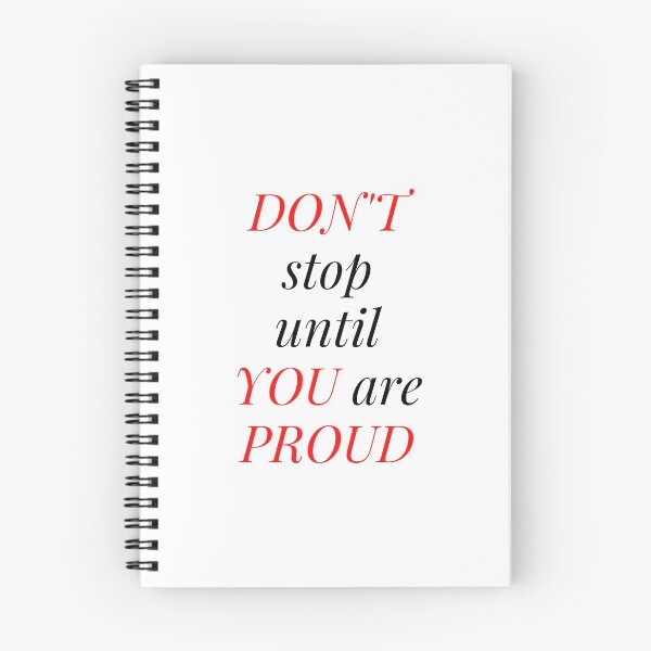 Item preview, Don't Stop Until You Are Proud designed and sold by WRTime.