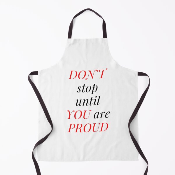 Item preview, Don't Stop Until You Are Proud designed and sold by WRTime.