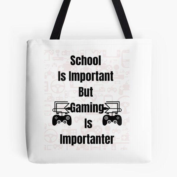 Item preview, School IS IMPORTANT BUT gaming is importanter designed and sold by Innovational.