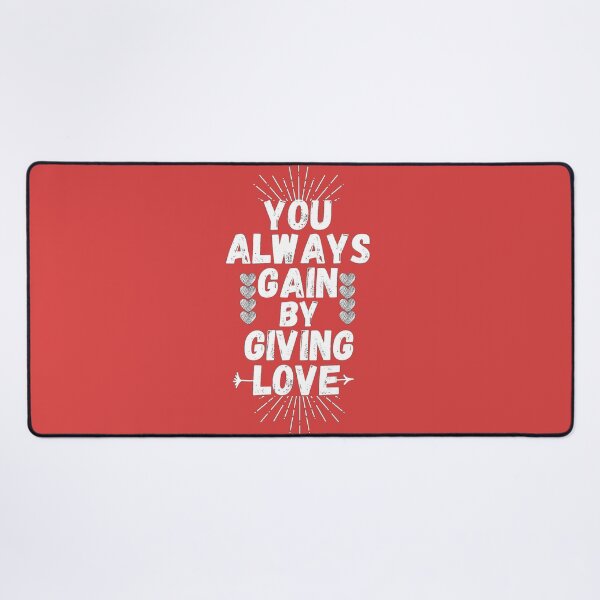 Item preview, valentine's day quote you always gain by giving love designed and sold by salahnewdesign.