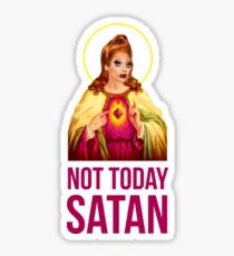 Bianca Del Rio Not Today Satan - Rupaul's Drag Race Sticker
