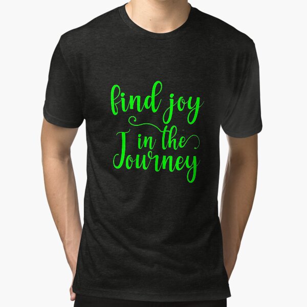 Find Joy in the Journey - dePace' Tri-blend T-Shirt