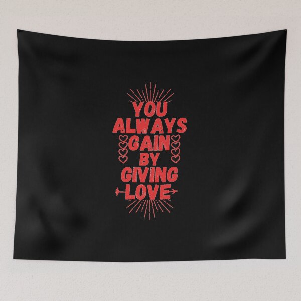 Item preview, valentine's day quote you always gain by giving love designed and sold by salahnewdesign.