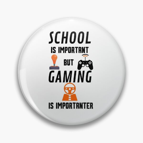 Item preview,  School IS IMPORTANT BUT gaming is importanter designed and sold by Innovational.