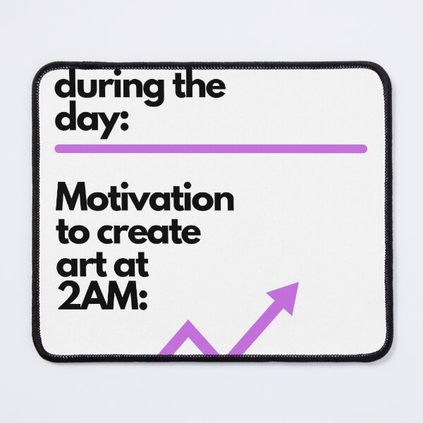 Item preview, Motivation to Create Art designed and sold by Awkward-Ginger.