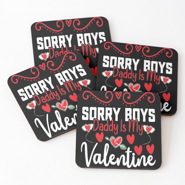 Item preview, Sorry Boys Daddy Is My Valentine Happy Valentine Dad designed and sold by mohalaz.