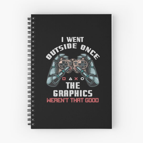 Item preview, I Went Outside Once The Graphics Weren't That Good Game Fan designed and sold by Dressed For  Duty.