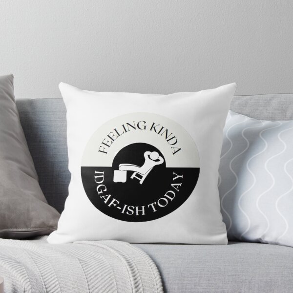 Item preview, Feeling Kinda Idgaf-ish Today Funny Saying  designed and sold by catchyology.