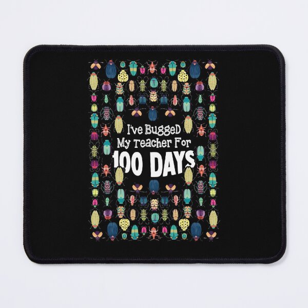 Item preview, I've Bugged My Teacher for 100 Days Teacher Student Funny designed and sold by Dressed For  Duty.