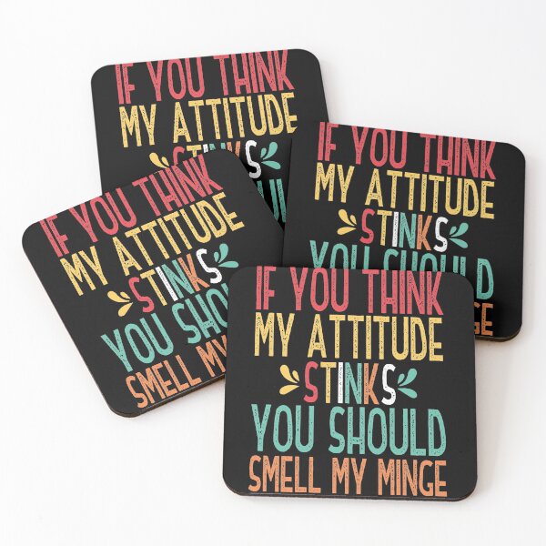 Item preview, If You Think My Attitude Stinks You Should Smell My Minge Colorful Design With Funny Quote designed and sold by pedrored369.